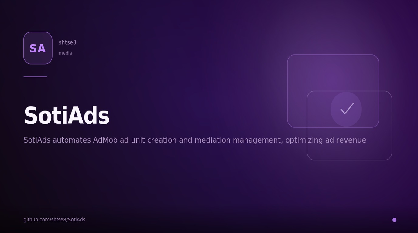 SotiAds — SotiAds automates AdMob ad unit creation and mediation management, optimizing ad revenue with multiple eCPM floors and Firebase Remote Config. tooling